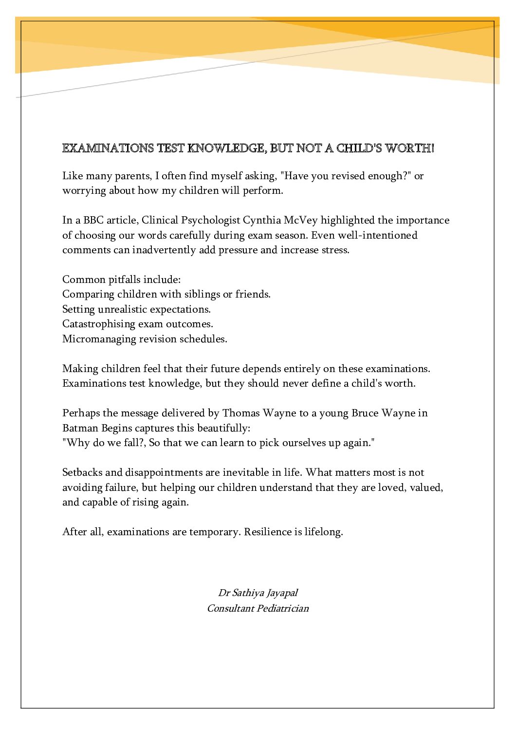EXAMINATIONS TEST KNOWLEDGE, BUT NOT A CHILD’S WORTH!